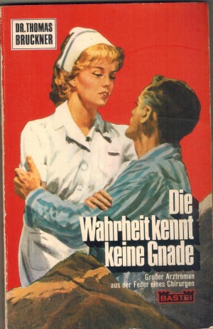 Dr. Thomas Bruckner 33  Die Wahrheit kennt keine Gnade GERD HAFNER