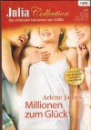 Julia Collection Band  11 MINISERIE von ARLENE JAMES Millionenerbin sucht das Glueck Glueck ist unbezahlbar Ein Herzenswunsch wird wahr