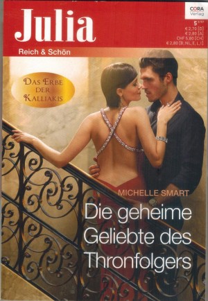 Julia Band 2272 Die geheime Geliebte des Thronfolgerst MICHELLE SMART