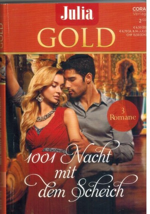 Julia Gold Band 103 Die Geliebte des Koenigs ... JANE PORTR Prinzessin der Wueste ... SHARON KENDRICK Verfeuhrt von einem Scheich ... ABBY GREEN
