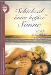 Mein Roman Nr. 8 Schicksal unter heisser Sonne Alle Zaertlichkeit der Welt Wenn die Leidenschaft verauscht  3 x ROSA LINDBERG