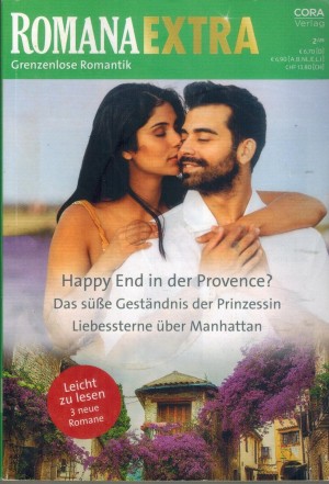 ROMANA Extra  Band 156 Happy End in der Provence ... JULIE DEARING Das suesse Geheimnis der Printzessin ... NINA MILNE Liebesstern ueber Manhatten ... TERESA CARPENTER
