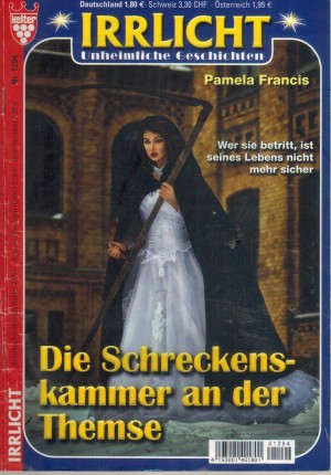Irrlicht Nr. 1294 Die Schreckenskammer an der Themse PAMELA FRANCIS