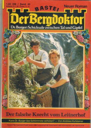Der Bergdoktor Band 40  Der falsche Knecht vom Leitnerhof ANDREAS KUFSTEINER