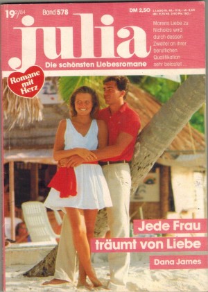 Julia Band 578 Jede Frau traeumt von Liebe Dana James