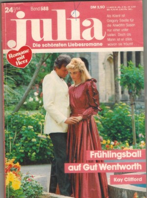 Julia  Band 588 Fruehlingsball auf Gut Wentworth KAY CLIFFORD