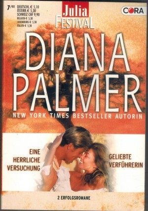julia FESTIVAL Band 7  Eine herrliche Versuchung Geliebte Verfuehrerin  DIANA PALMER