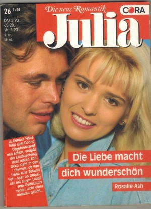Julia Band 1166 Die Liebe macht dich wunderschoen ROSALIE ASH