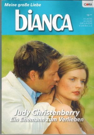 biANCA  Band 1687  Ein Ehemann zum Verlieben  JUDY CHRISTENBERRY