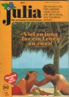 Julia Band 392 Viel zu jung fuer ein Leben zu zweit WYNNE MAY