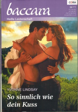 baccara Band 1747 So sinnlich wie dein Kuss YVONNE LINDSAY