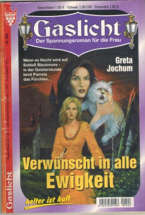Gaslicht Nr. 508  Verwuenscht in alle Ewigkeit GRETA JOCHUM