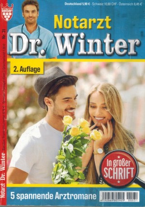 Notarzt Dr. Winter Nr. 31  Die Schoene und der Arzt Als das Unglueck geschah Unter Traenen sagte sie Ja Dr. Winter und eine verzweifelte Frau Anschlag auf die Klinik   NINA KAYSER-DARIUS