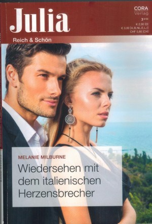 Julia Band 032022 Wiedersehen mit dem italienischen Herzensbrecher MELANIE MILBURNE