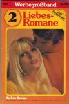 Werbegrossband - 2 Liebesromane Nr. 3 Ist sie fuer immer nun geheilt ... MARIA ZWEIG ( ARZTROMAN) Ich wollte nie mehr lieben ... Dr. ANDREA MEINHARD ( Die Notaerztin )