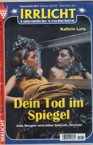 Irrlicht Nr. 1274 Dein Tod im Spiegel KATHRYN LUNY