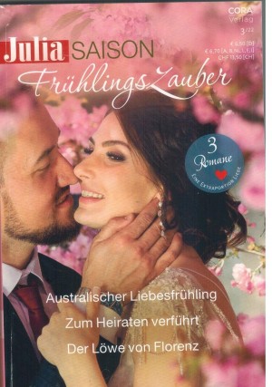 Julia Saison  Band 67 Australischer Liebesfruehling ... MARAGRET WAY Zum Heiraten verfuehrt ... PENNY JORDAN Der Loewe von Florenz ... CHARLOTTE LAMB