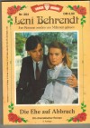 GROSSE KELTER AUSGABE  LENI BEHRENDT  Nr. 204 Die Ehe auf Abbruch