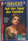 Irrlicht Nr. 1254 Auf der spur der Geister Helen Perkins