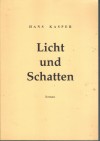 Licht und Schatten Hans Kasper