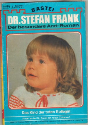 Dr. Stefan Frank Band 454 Das Kind der toten Kollegin