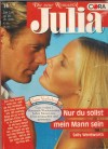 Julia Band 1194 Nur Du sollst mein Mann sein SALLY WENTWORTH