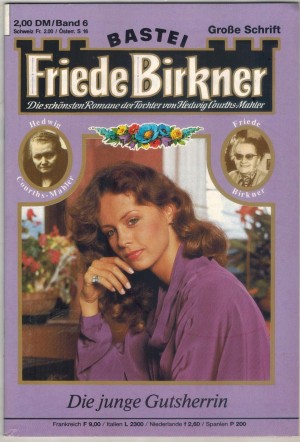 FRIEDE BIRKNER Band  6 Die junge Gutsherrin
