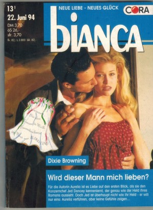 biANCA Band 897 Wird dieser Mann mich lieben ? DIXIE BROWNING