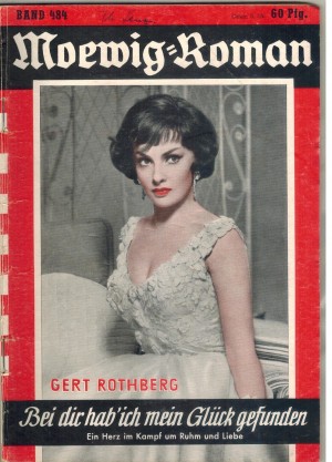 Moewig-Roman Band 484 Bei Dir habe ich mein Glueck gefunden GERT ROTHBERG