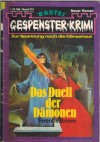 Gespenster Krimi Band 274 Das Duell der Daemonen TERENCE BROWN