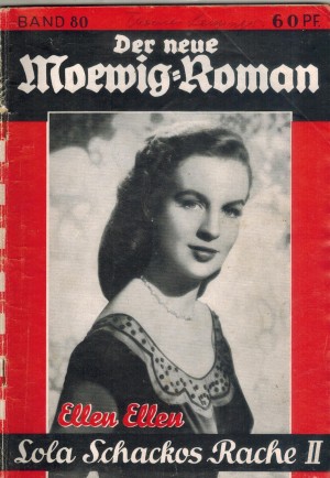 Der neue Moewig-Roman Band  80 Lola Schakos Rache II  ELLEN ELLEN