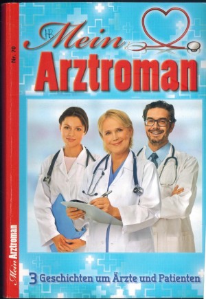 Mein Arztroman  Nr. 70 Ein Maedchen in Todesangst Hunger auf Leben Das Wunder in meinem Leben    3 x PATRICIA VANDENBERG