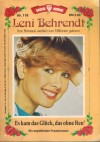 LENI BEHRENDT  Nr. 118 Es kam das Glueck, das ohne Reu