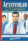 Arztroman Klassiker Nr. 303 Ein Arzt lud Schuld auf sich  Sie wuenschte sich so sehr ein Kind Ein Kind, das Hilfe braucht 3 x  PATRICIA VANDENBERG