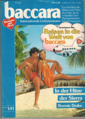 baccara Band 141 In der Hitze der Sierra  BONNIE DRAKE