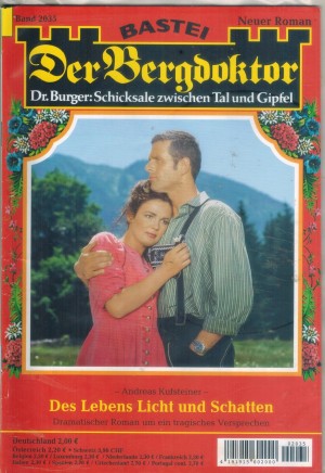 Der Bergdoktor Band 2035 Des Lebens Licht und Schatten ANDREAS KUFSTEINER