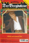 Der Bergdoktor Band 1643 Allein auf seinem Hof ANDREAS KUFSTEINER