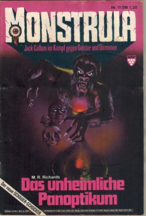 MONSTRULA Nr.  11  Das unheimliche Panoptikum M.R. RICHARDS