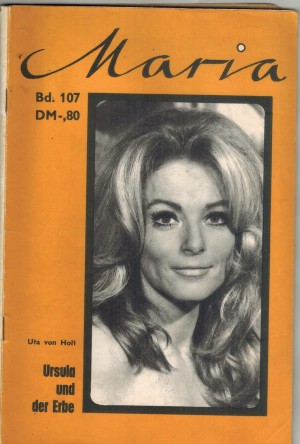 Maria  Bd. 107 Ursula und der Erbe UTE VON HOLT