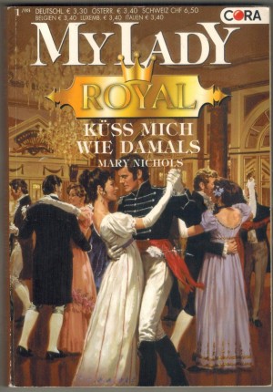 MY LADY Royal Band 17 Kuess mich, wie damals MARY NICHOLS