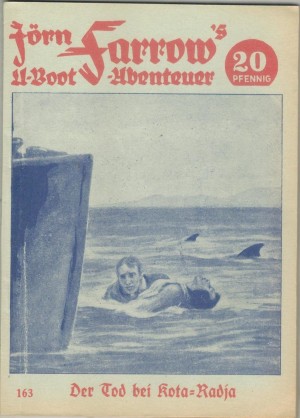 JOERN FARROW s U-Boot-Abenteuer Band 163 Der Tod bei Kota-Radja nacherzaehlt von HANS WARREN