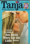 Tanja Nr. 45 Das letzte Wort hat die Liebe LILIAN CHISHOLM