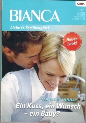 BIANCA  Band 1763 Ein Kuss, ein Wunsch - ein Baby ?  BARBARA HANNAY
