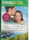 ROMANA Extra  Band 134 Bloss ein Traum von Leidenschaft ... RONA WICKSTEAD Suesse Kuesse unterm Zitronenbaum ... MICHELLE DOUGLAS Sinnliches Wiedersehen in Cornawall ... LOUISA GEORGE