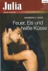 Julia Band 202013 Feuer, Eis und heisse Kuesse Kimberly Lang