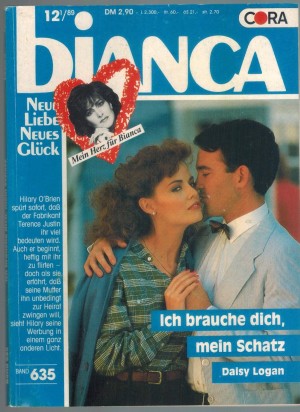 biANCA Band 635 Ich brauche Dich, mein Schatz DAISY LOGAN