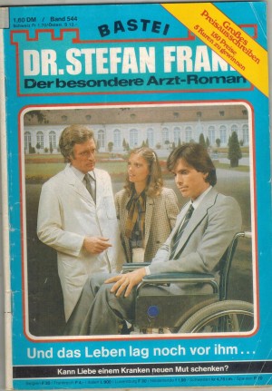 Dr. Stefan Frank Band 544 Und das Leben lag noch vor ihm