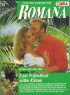 romana Band 1072 Zum Fruehstueck suesse Kuesse KAREN VAN DER ZEE