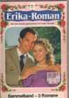 Erika-Roman Sammelband Nr. 31 erster Roman fehlt Die Frau seines Freundes ... PATRICIA VANDENBERG Ein Sommerliebe ... BARBARA BALDEN