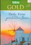 Romana Gold Band 35 Suesser Zauber der Aegais ... PENNY JORDAN Schicksalstage auf Ceres ... MARGARET BARKER Wie eine Perle im Meer ... ROSALIE ASH